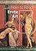 How to Read Erotic Art by