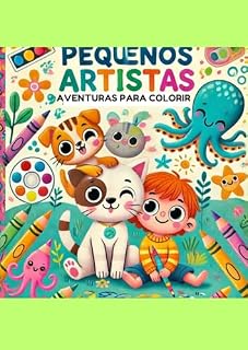 Livro Pequenos Artistas: Aventuras para colorir