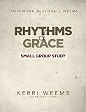 Rhythms of Grace Small Group Study Guide