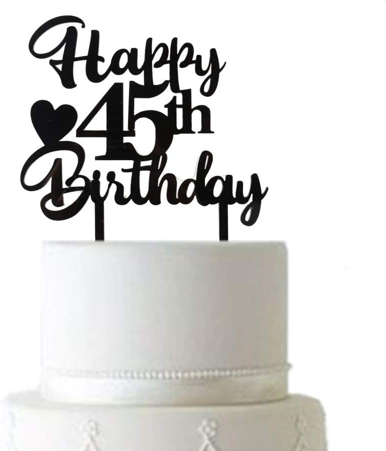 Bithday Party Supplies - Happy 45th Birthday Black Cake Topper | Forty-five Years Old Birthday Party Acylic Black Cake Decoration Party Celebrating (BLACK)