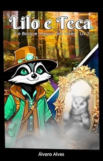 Livro Lilo e Teca: E o Bosque Mágico das Cores - Livro 2 (Lilo e Teca - O Bosque Mágico das Cores)