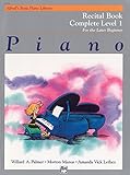 Alfred's Basic Piano Library Recital Book Complete, Bk 1: For the Later Beginner by