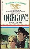 Oregon! (Wagons West, No. 4)