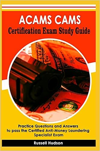 Amazon Com Acams Cams Certification Exam Study Guide Practice Questions And Answers To Pass The Certified Anti Money Laundering Specialist Exam 9798582839743 Hudson Russell Books