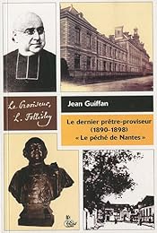 Le  dernier prêtre-proviseur, 1890-1898