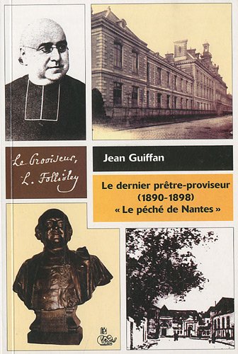 Le  dernier prêtre-proviseur, 1890-1898