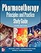 Pharmacotherapy Principles and Practice Study Guide 3/E