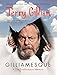 Gilliamesque: A Pre-posthumous Memoir