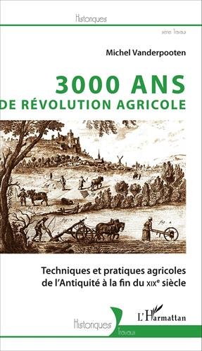 3000 ans de révolution agricole