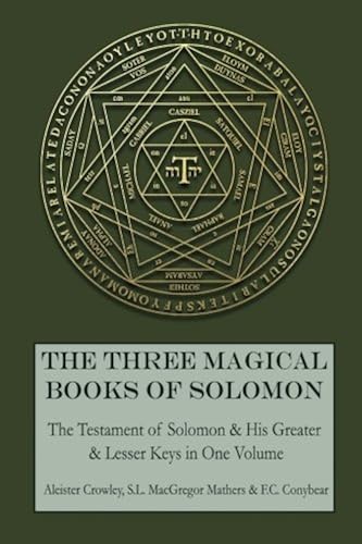 Download The Three Magical Books of Solomon: The Greater and Lesser Keys & The Testament of Solomon PDF