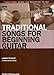 Traditional Songs for Beginning Guitar