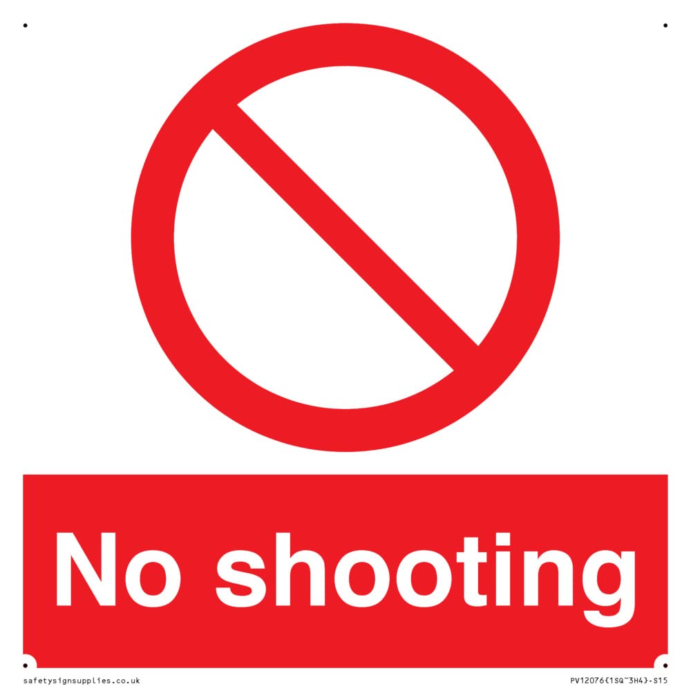 No shooting Sign - 150x150mm - S15