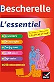Bescherelle L'essentiel : Pour mieux s'exprimer à l'écrit et à l'oral by 