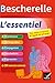 Bescherelle L'essentiel : Pour mieux s'exprimer à l'écrit et à l'oral by 