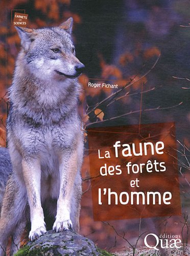 La  faune des forêts et l'homme