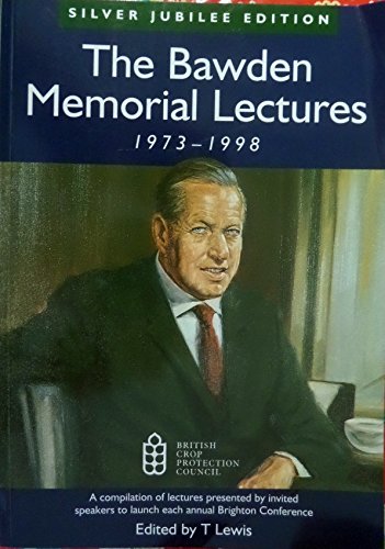 The Bawden Memorial Lectures 1973-98: Silver Jubilee Edition of 25 Years of the Bawden Lectures Presented at the Annual Brighton Conference in November at Brighton