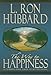 The Way to Happiness: A Common Sense Guide to Better Living