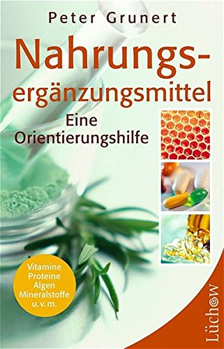 [- Nahrungsergänzungsmittel: Eine Orientierungshilfe -]