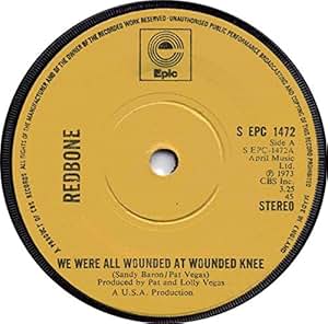 Redbone - We Were all Wounded at Wounded Knee b/w same (45 ...