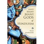 Many Many Many Gods of Hinduism: Turning believers into non-believers and non-believers into believers: Culture, Concepts, Controversies