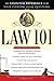 Law 101: An Easy-to-Understand Guide to Everyday Law Basics and Answers to Legal Questions (Law Book for Beginners)