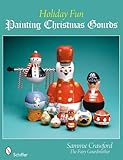 Holiday Fun: Painting Christmas Gourds by 