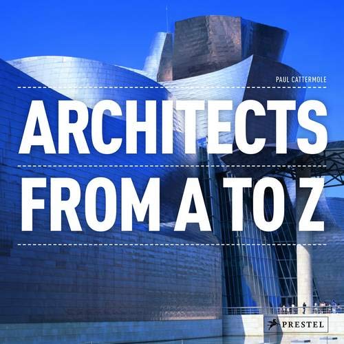 Architects: From A to Z
