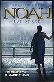 Noah: Man of God (The Remnant Trilogy - Book 3) by 