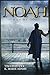 Noah: Man of God (The Remnant Trilogy - Book 3) by 