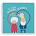 Grandma, Grandpa and ME Memory Book: A Cute Journal to Treasure The Best Moments of Grandchild and Grandparents. Baby Memory Book, Baby's 1st Year Keepsakes, Baby Girl and Boy, Newborn Journal