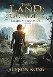 The Land: Founding: A LitRPG Saga (Chaos Seeds Book 1)