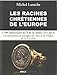 Les racines chrétiennes de l'Europe by 