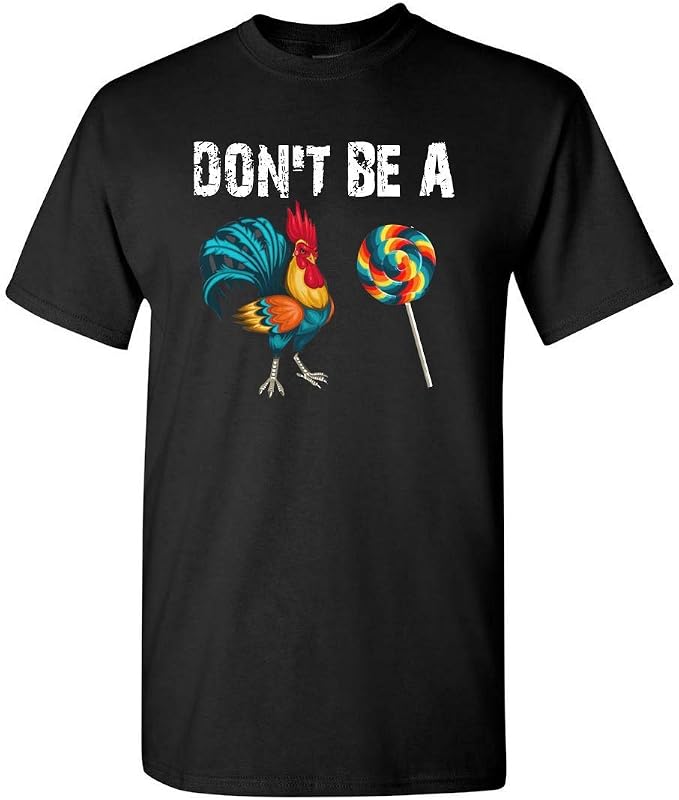 dont be a rooster lollipop