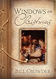 Windows on Christmas by Bill Crowder