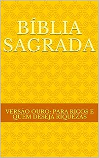Livro Bíblia Sagrada: Versão Ouro: Para ricos e quem deseja riquezas