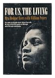 Hardcover For Us, the Living by Mrs. Medgar Evers (1967-01-30) Book