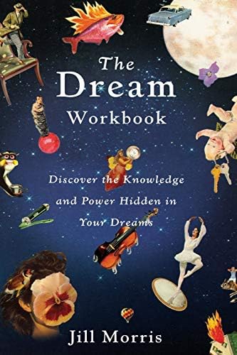 The Power of Dreams: How to Interpret & Focus the Energy of Your