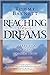 Reaching Your Dreams: 7 Steps for turning dreams into reality by Tommy Barnett