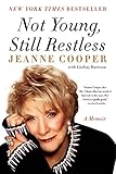Not Young, Still Restless: A Memoir by Jeanne Cooper