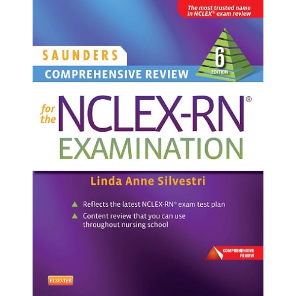 Saunders NCLEX-RN® Examination Saunders Comprehensive Review for the NCLEX-RN Examination