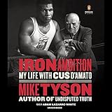 Iron Ambition: My Life with Cus D'Amato by