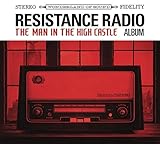 Resistance Radio: The Man in the High Castle Album
