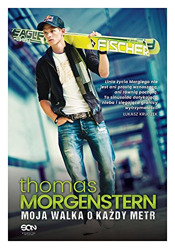 Thomas Morgenstern. Moja walka o kazdy metr