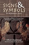 Signs & Symbols of Primordial Man