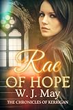 Rae of Hope (The Chronicles of Kerrigan) (Volume 1)
