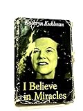 I believe in miracles by
