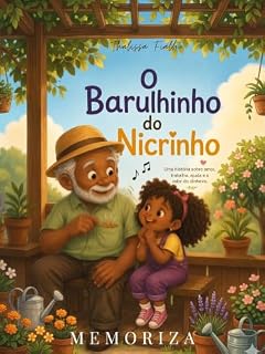 Livro O barulho do nicrinho: Uma história sobre amor, trabalho, ajuda e o valor do dinheiro