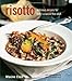 Risotto: Delicious Recipes for Italy's Classic Rice Dish - Book by Maxine Clark