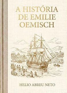 Livro A História de Emilie Oemisch