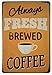 ERLOOD Fresh Brewed Coffee Retro Vintage Tin Sign - 12 X 8